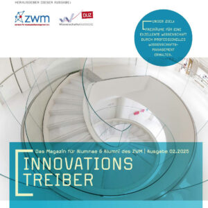 Innovationstreiber 02.2025 - das Magazin für ZWM-Alumnae und -Alumni